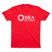 Load image into Gallery viewer, ISEA Retired: Retired And Still Making a Difference Shirt