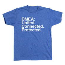 Load image into Gallery viewer, DMEA: United. Connected. Protected Shirt