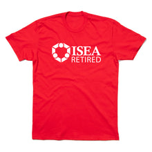 Load image into Gallery viewer, ISEA Retired: Retired But Forever an Educator Shirt