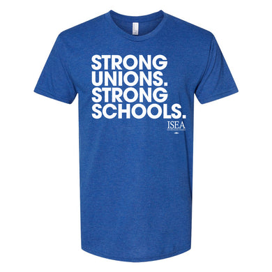 Strong Unions. Strong Schools Shirt