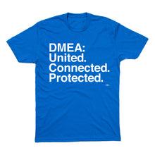 Load image into Gallery viewer, DMEA: United. Connected. Protected Shirt