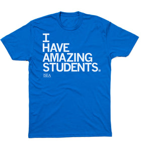 I Have Amazing Students Shirt